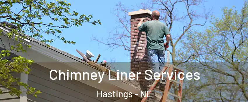  Chimney Liner Services Hastings - NE