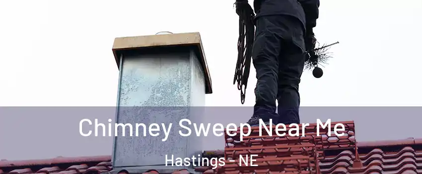 Chimney Sweep Near Me Hastings - NE