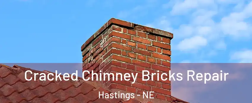  Cracked Chimney Bricks Repair Hastings - NE