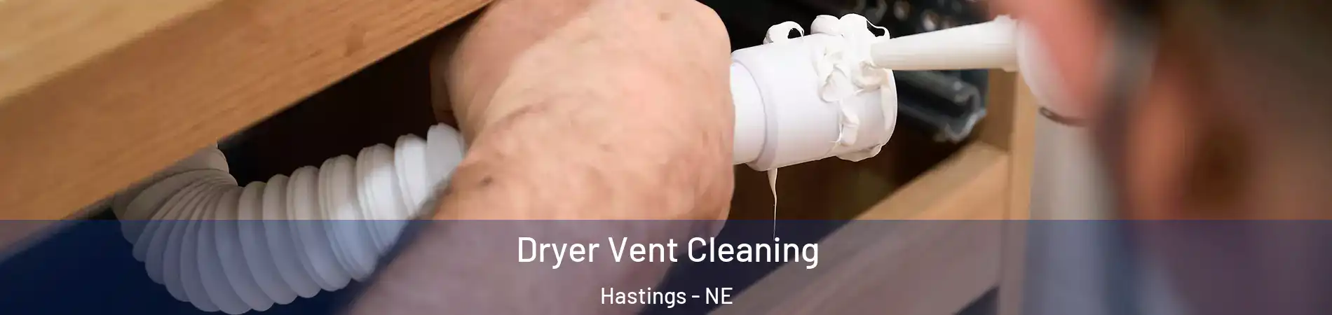  Dryer Vent Cleaning Hastings - NE