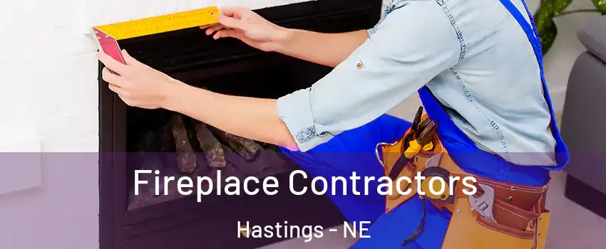  Fireplace Contractors Hastings - NE