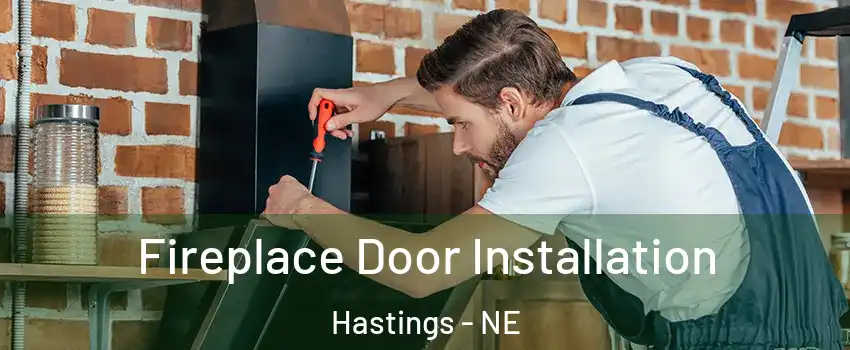  Fireplace Door Installation Hastings - NE