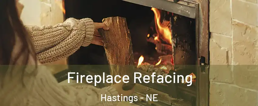  Fireplace Refacing Hastings - NE