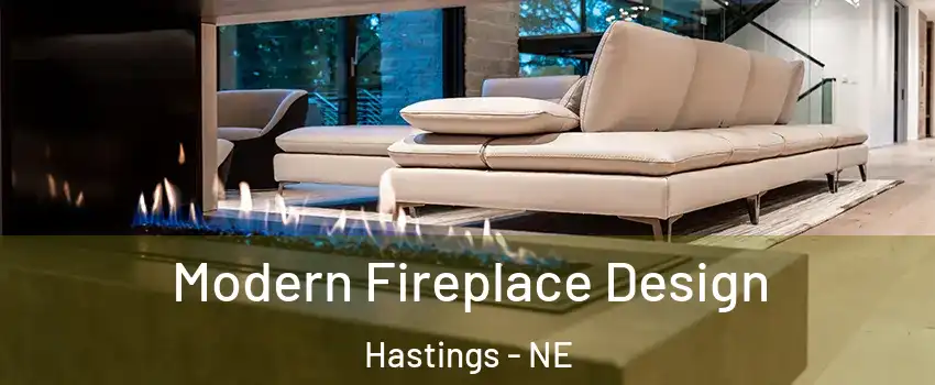  Modern Fireplace Design Hastings - NE