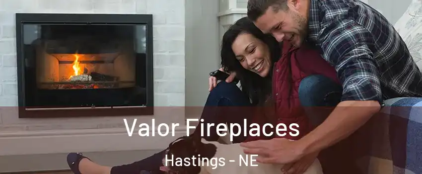  Valor Fireplaces Hastings - NE
