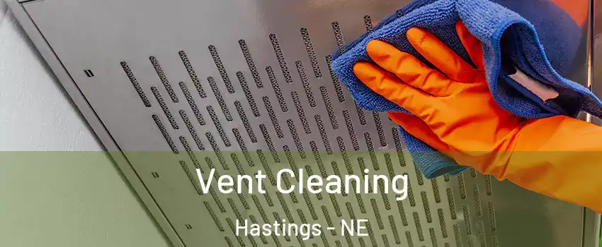  Vent Cleaning Hastings - NE