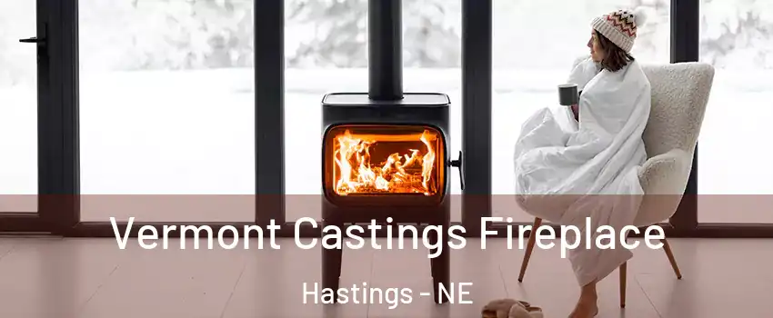  Vermont Castings Fireplace Hastings - NE